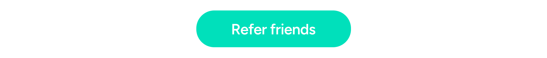 Refer friends