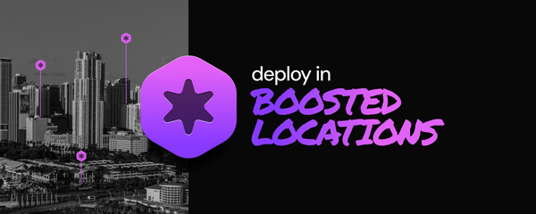 Deploy in Boosted Locations