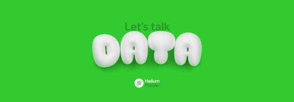 Let's talk data. Helium Mobile logo.